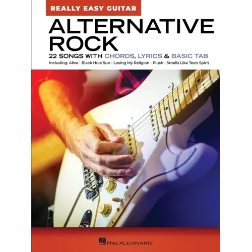 Alternative Rock - Really Easy Guitar: 22 Songs with Chords, Lyrics, & Basic Tab