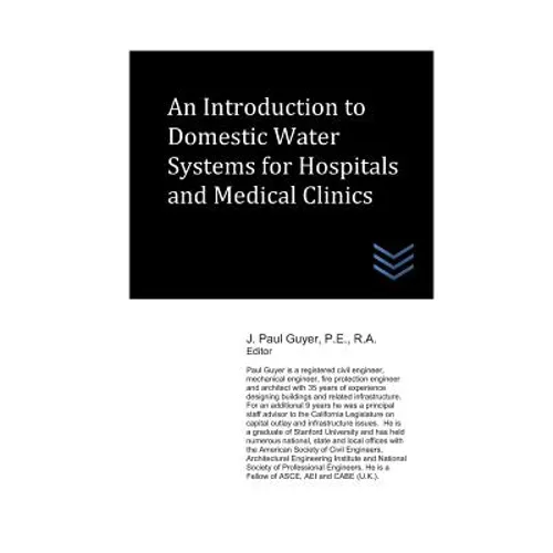 An Introduction to Domestic Water Systems for Hospitals and Medical Clinics