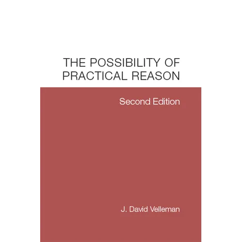 The Possibility of Practical Reason