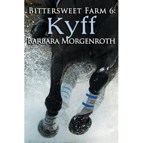 Bittersweet Farm 6: Kyff