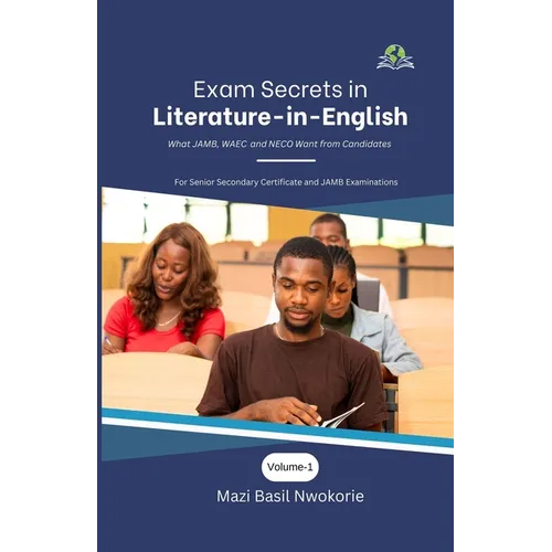 Exam Secrets in Literature-in-English: What JAMB, WAEC and NECO Want from Candidates
