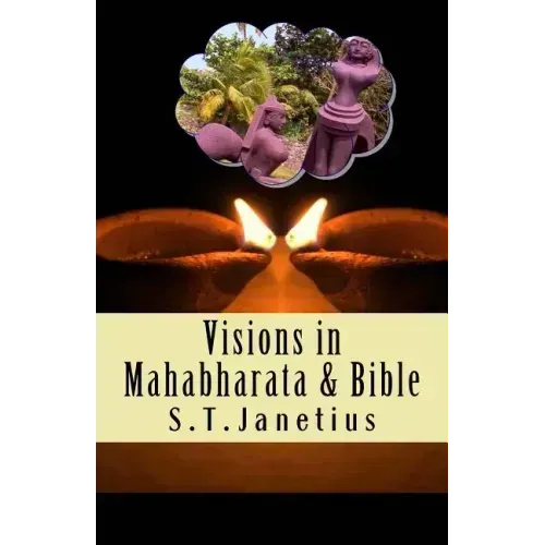 Visions in Mahabharata and Bible