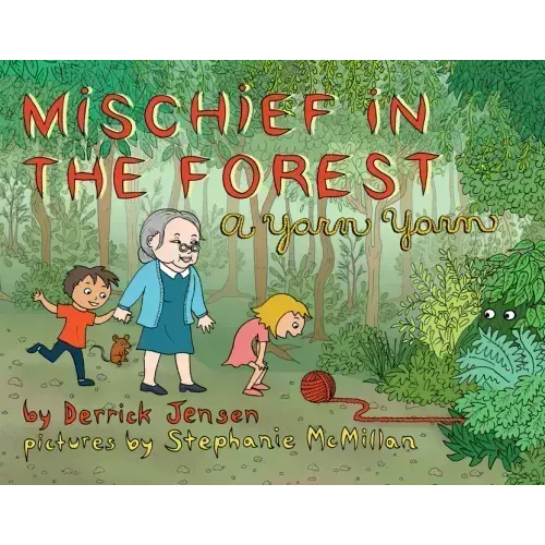 Mischief in the Forest: A Yarn Yarn