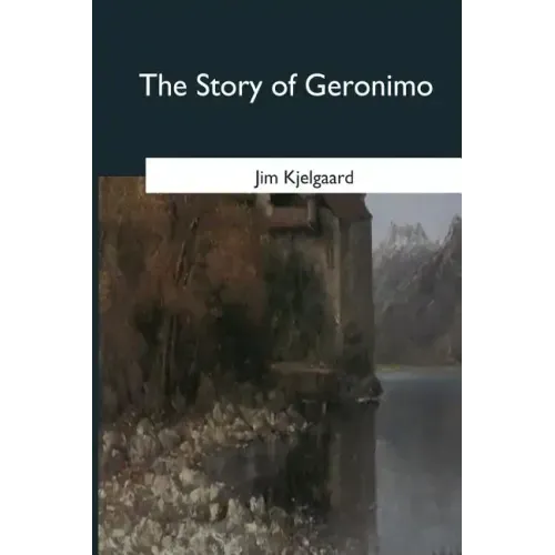 The Story of Geronimo