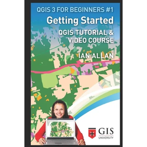 Getting Started: Qgis Tutorial & Video Course