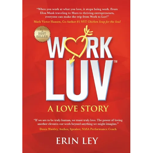 WorkLuv: A Love Story
