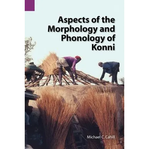 Aspects of the Morphology and Phonology of Konni