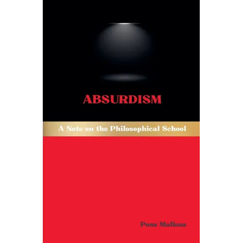 Absurdism: A Note on the Philosophical School
