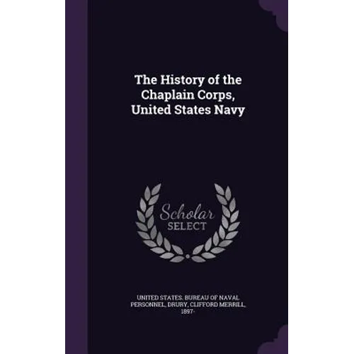 The History of the Chaplain Corps, United States Navy
