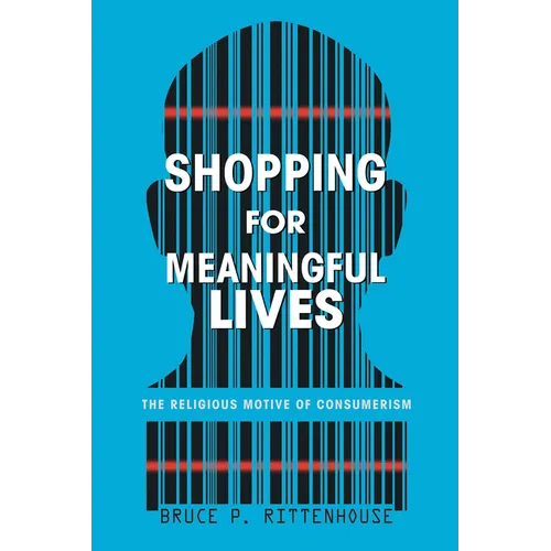 Shopping for Meaningful Lives
