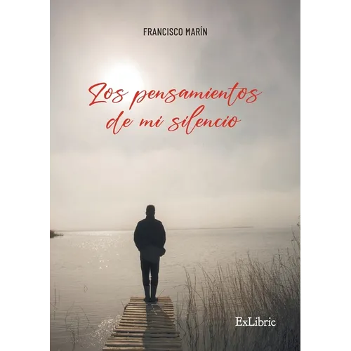 Los pensamientos de mi silencio