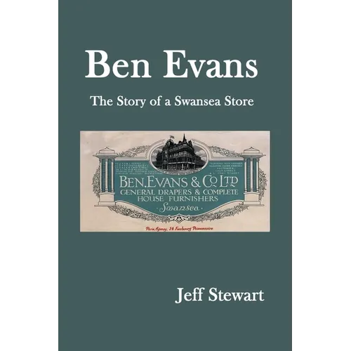 Ben Evans: The Story of a Swansea Store