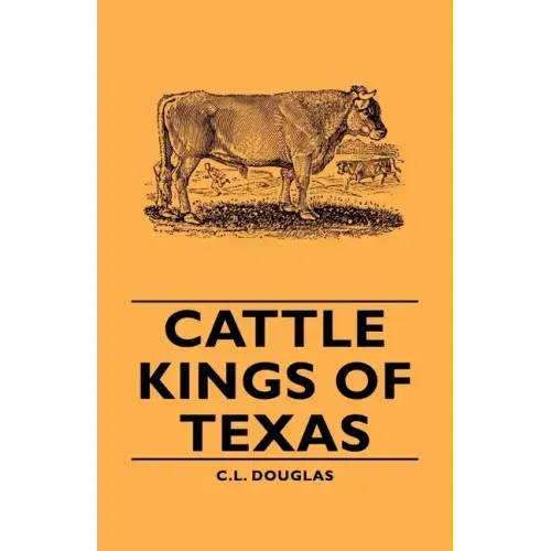 Cattle Kings of Texas