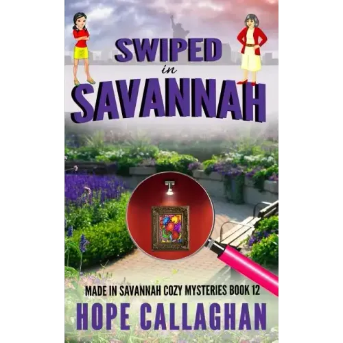 Swiped in Savannah: A Made in Savannah Cozy Mystery