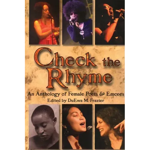 Check the Rhyme: An Anthology of Female Poets & Emcees