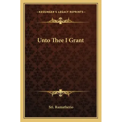Unto Thee I Grant