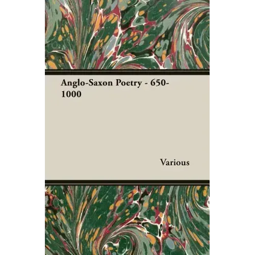 Anglo-Saxon Poetry - 650-1000