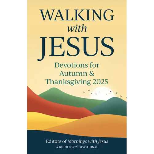 Walking with Jesus: Devotions for Autumn & Thanksgiving 2025