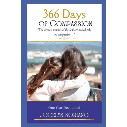 366 Days of Compassion: One Year Devotional