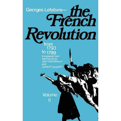 The French Revolution: From Its Origins to 1793