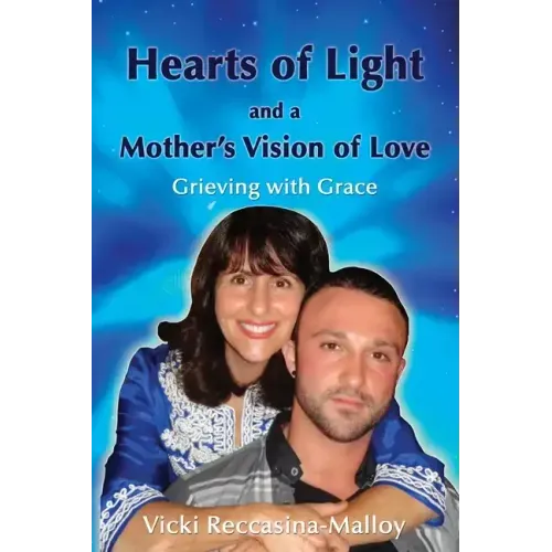 Hearts of Light and a Mother's Vision of Love