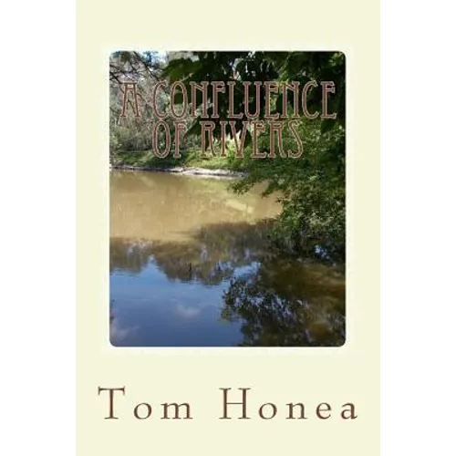 A Confluence Of Rivers: A Story Of The South