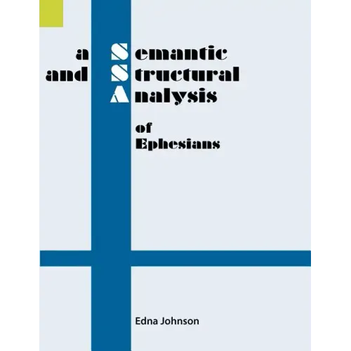 A Semantic and Structural Analysis of Ephesians