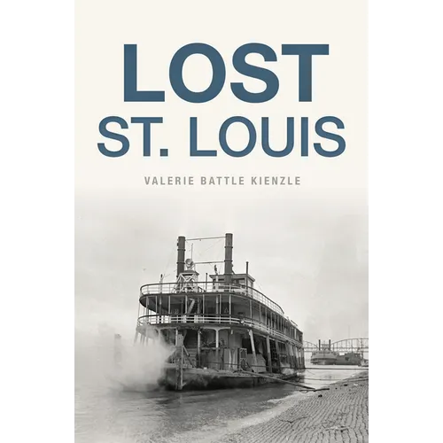Lost St. Louis