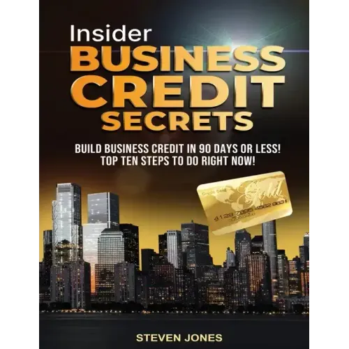 Insider Business Credit Secrets