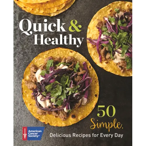Quick & Healthy: 50 Simple Delicious Recipes for Every Day