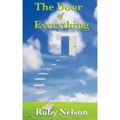 The Door of Everything: Complete and Unabridged