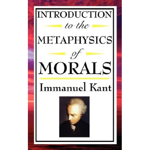 Introduction to the Metaphysic of Morals