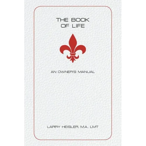 The Book of Life: An Owner's Manual