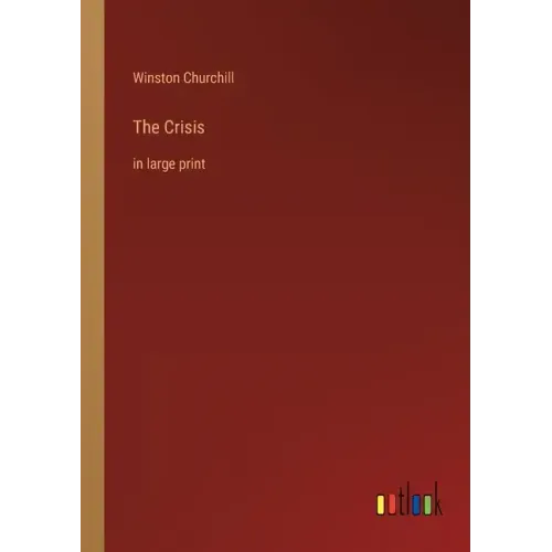 The Crisis: in large print