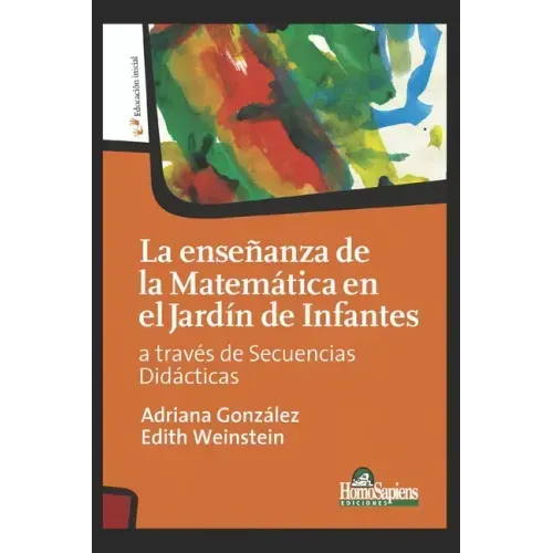 La Enseñanza de la Matemática En El Jardín de Infantes: a través de secuencias didácticas