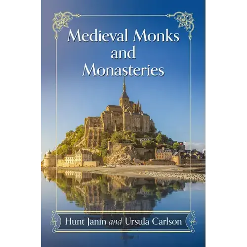Medieval Monks and Monasteries