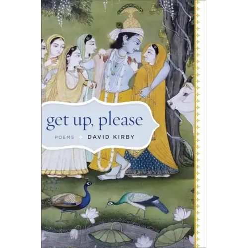 Get Up, Please: Poems