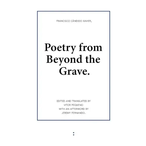 Poetry from Beyond the Grave