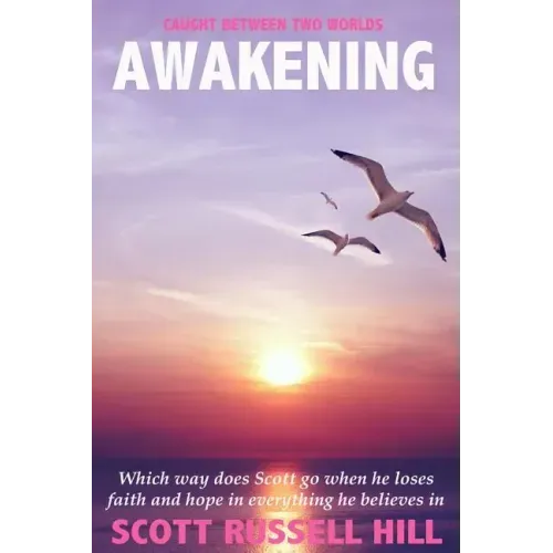 Awakening: Which way does Scott go when he loses faith and hope in everything he believes in