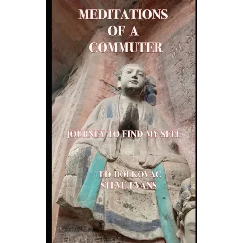 Meditations of a Commuter: Journey to Find My Self