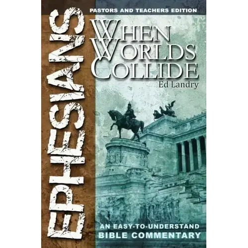 Ephesians: When Worlds Collide