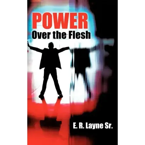 Power Over the Flesh