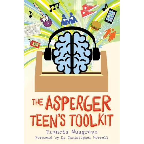 The Asperger Teen's Toolkit