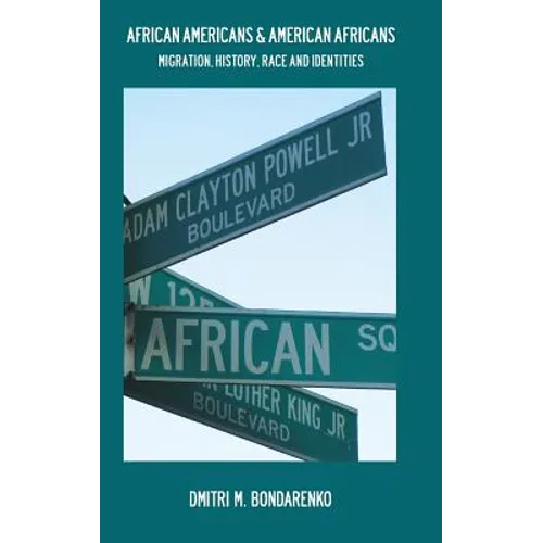 African Americans & American Africans: Migration, History, Race and Identities