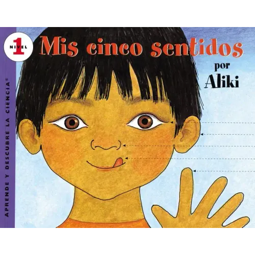 Mís Cinco Sentidos: My Five Senses (Spanish Edition)