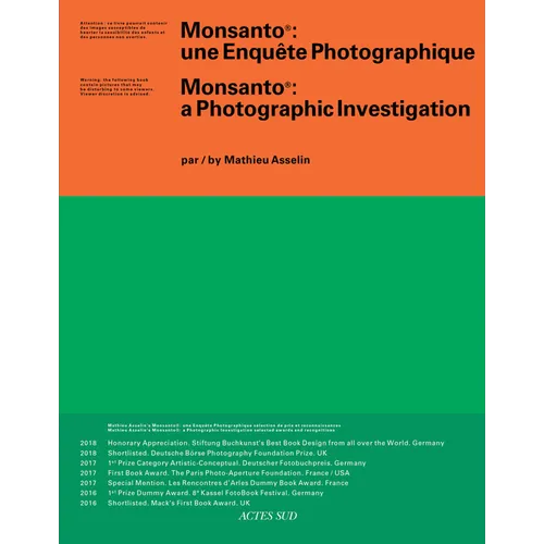 Mathieu Asselin: Monsanto: A Photographic Investigation