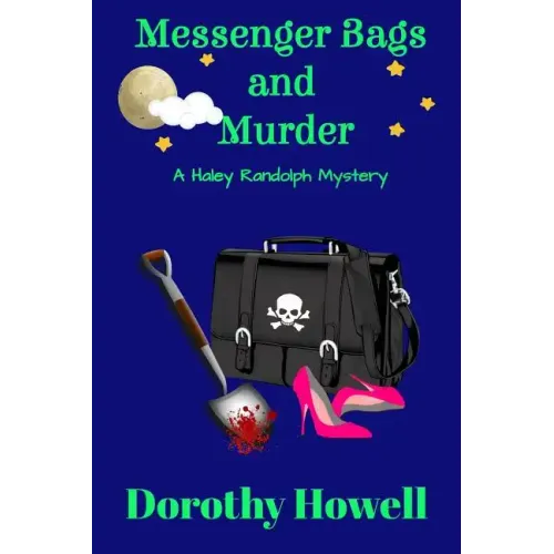 Messenger Bags and Murder (A Haley Randolph Mystery)
