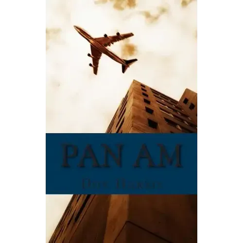 Pan Am: A History of the Airline that Define An Age