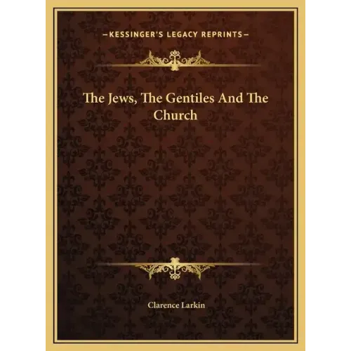 The Jews, the Gentiles and the Church