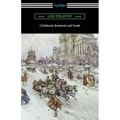 Childhood, Boyhood, and Youth